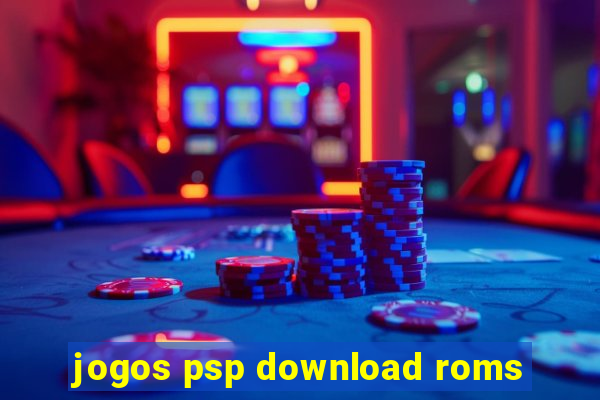 jogos psp download roms